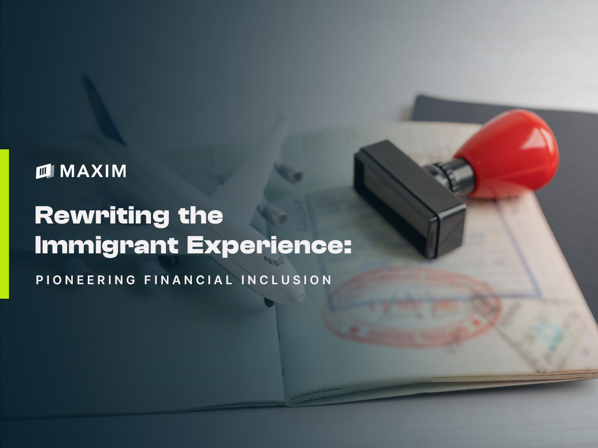 Rewriting the Immigrant Experience: Pioneering Financial Inclusion