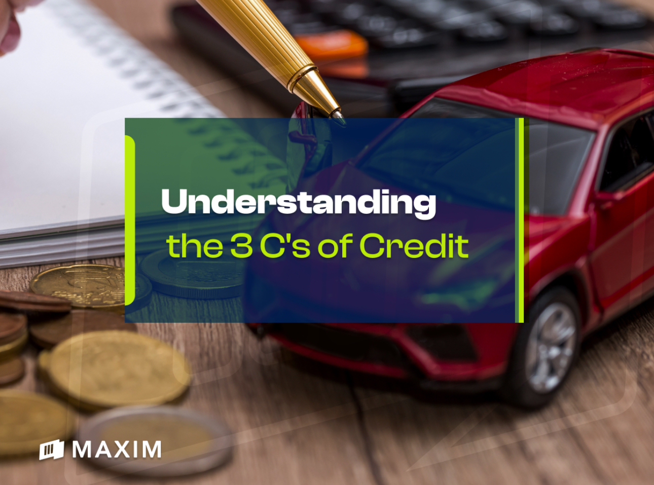 Understanding the 3 C’s of Credit